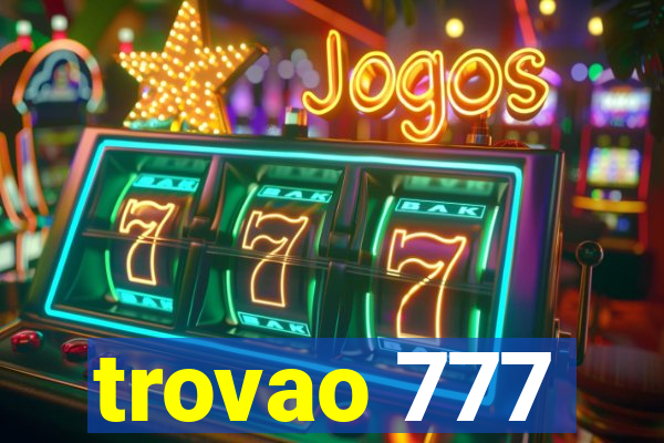 trovao 777